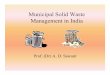 Municipal Solid Waste Management in Indiawtert.in/wp-content/uploads/2013/04/Dr.-A.D.Sawant-_-MSW-India.pdf · • India,theworld’ssecondhighestpopulatedcountryof1.21billion 