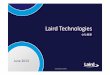 Laird Technologies - クロニクス株式会社のホーム …€¢ Infrastructure Antenna Systems （インフラ用を含む種々のアンテナ） • Wireless Automation and