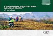 COMMUNITY-BASED FIRE MANAGEMENT A revie · Community-based fire management can take ... increased risk of damaging fire events ... The issue of fire was especially . Community-based