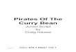 Pirates Of The Curry Bean Script - Musicline · Pirates of the Curry Bean – Script 9 ... voiced in a traditional squeaky manner by a performer in pirate costume, holding the puppet