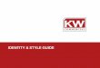 IDENTITY & STYLE GUIDE - MarketCenterTech Commercial Identity & Style Guide 03.14v1 1.1 OVERVIEW & BRAND PHILOSOPHY 1.1 OVERVIEW & BRAND PHILOSOPHY BRAND GROUP KW Commercial is an