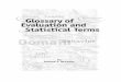 Glossary of Evaluation and Statistical Terms of Evaluation and Statistical Terms... · Evaluation & Statistical Terms Foreword ... Item response theory: (see “Latent trait theory”)