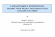 A PRACTIONER’S PERSPECTIVE: SEISMIC RISK … · A PRACTIONER’S PERSPECTIVE: SEISMIC RISK REDUCTION NEEDS FOR LIFELINE SYSTEMS by Stuart D. Werner. Seismic Systems & Engineering