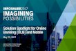 Solution Spotlight for Online Banking (OLB) and Mobileempower1.fisglobal.com/rs/650-KGE-239/images/600 Solution... · 2017-05-25 · Solution Spotlight for Online Banking (OLB) and