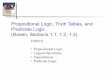 Propositional Logic, Truth Tables, and Predicate Logic ...cs122/Fall16/slides/Propositions... · Propositional Logic, Truth Tables, and Predicate Logic (Rosen, Sections 1.1, 1.2,