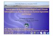 Integration of Hydrometeorological and Climate Information ...indico.ictp.it/event/a08152/session/14/contribution/9/material/0/0.pdf · Integration of Hydrometeorological and Climate