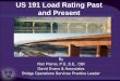 US 191 Load Rating Past and Present · US 191 Load Rating Past and Present By Ron Pierce, P.E.,S.E., CBI. David Evans & Associates. ... Design Live Load HL 93 Live Load 