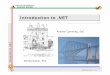 Introduction to .NETIntroduction to - Napierbill/agilent/IntroductionToDotNet... · Introduction to .NETIntroduction to .NET Andrew Cumming, SoC ... int WINAPI WinMain ... Introduction