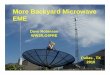 W5HN More Backyard Microwave - NTMS · W5HN North Texas Microwave Society Equipment 13cm NTMS • G4DDK ATF36077 preamp 0.33dB NF • Spectrian Amplifier mounted at dish (200W max)