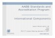 AABB Standards and Accreditation Program: International ... · AABB Standards and Accreditation Program: International Components Karen Shoos Lipton, JD CEO AABB FDA CT Liaison Meeting