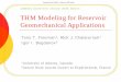 THM Modeling for Reservoir Geomechanical Applications .Why THM important in geomechanics? ... THM