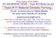 Topic # 11 Natural Climatic Forcing - LTRR | Laboratory of ... Climatic... · Topic # 11 Natural Climatic Forcing ... Water Vapor in Atmosphere: In Chapter 4 ... 2) SOLAR FORCING