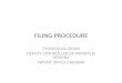 11.FILING PROCEDURE, FORMS AND IMPORTANCE · FILING PROCEDURE T.V.MADHUSUDHAN ... amendment includes the priority date.[Section 57(5)] ... [Section 7(1A)] • In other words the description,