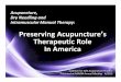 Preserving Acupuncture’s Therapeutic Role In America · Preserving Acupuncture’s Therapeutic Role ... Use of FSMB SOP Expansion 