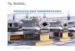 PROCESS GAS COMPRESSORS - … · removal – Material selection according to specific application ... mediate crosshead/crosshead guide plate/crosshead bearing/crankshaft journal