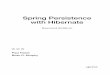 Spring Persistence with Hibernate - Home - Springer978-1-4842-0268... · 2017-08-29 · Using Cascading Options to Establish Data Relationships ... and Spring Persistence with Hibernate