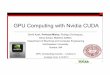 GPU Computing with Nvidia CUDA - Northeastern .GPU Computing with Nvidia CUDA 1 Analogic Corp. 4/14/2011