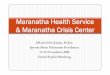 Maranatha Crisis Center - mutupelayanankesehatan.net · yTindakanTindakan bedah bedah minor minor kepadakepada 180 180 orangorang.. yTindakanTindakanTHT THT kepadakepada 124 124 orangorang