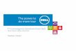 IT Convergence Solutions from Dell - etouches · PDF fileIT Convergence Solutions from Dell More choice, ... Force10/ PowerConnect ... • Dell Force10 • Dell PowerConnect 3rd Party