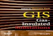 Editor Edited by Hermann KocH Gas-Insulated Substations ... · as an e-book Gas-Insulated Substations is an all-inclusive reference guide to gas insulated substations ... 1.2.2 Metal-Enclosed