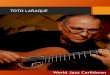 TOTO LARAQUE - envolculturel.com · Toto was born in Port-au-Prince on September 15, ... entirely to the solo guitar. Toto has ... in South Africa, in Zimbabwe