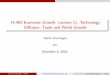 14.452 Economic Growth: Lecture 11, Technology … · Daron Acemoglu (MIT) Economic Growth Lecture 11. 14.452 Economic Growth: Lecture 11, Technology Di⁄usion, ... holds and that
