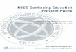 NBCC Continuing Education Provider Policy · 2 credit is offered or awarded. Following approval, the Provider may offer NBCC credit for the specific NBCC program. 2. ACEP Program