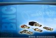 Cable Group Listing - RF Coaxial Connectors, Adapters and ... Literature/BNC.pdf · Designed to accommodate a large variety of RG and industry standard cables, BNC connectors are