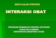 INTERAKSI OBAT - ocw.usu.ac.idocw.usu.ac.id/course/download/1129-INTERAKSI-OBAT/io_slide_intera... 