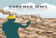 CADENCE WMS - Warehouse Management System … · Cadence WMS helps you manage ... Cadence Warehouse Management software is designed to manage the full spectrum of activities, assets