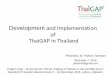 Development and Implementation of ThaiGAP in Thailand · Development and Implementation of ThaiGAP in Thailand ... in the areas who were supplying exporters to the EU. ... - Thai