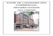 STATE OF LOUISIANA 25% COMMERCIAL REHABILITATION … · who is familiar with historic rehabilitation tax incentives. Buildings must be certified as historic struc-tures by the Division