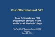 Cost-Effectiveness of PrEP - IAPAC · •Cost-effectiveness analysis is about comparative assessment of worth •Very, very few health interventions are cost- ... cost-effectiveness