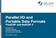 Parallel I/O and Portable Data Formats · Parallel I/O and Portable Data Formats PnetCDF and NetCDF 4 ... Introduction Difference PnetCDF and NetCDF4