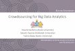 Crowdsourcing for Big Data Analytics - 鹿島研究室€¦ · 1 KYOTO UNIVERSITY K YOTO U NIVERSITY DEPARTMENTOF INTELLIGENCE SCIENCE AND TECHNOLOGY Crowdsourcing for Big Data …