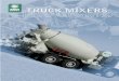 TRUCK MIXERS - Sanbi · TRUCK MIXERS The IMER Group Concrete Machinery Division, Le Ofﬁ cine Riunite Udine S.p.A., dedicated to the production of plants and equipment for the production,