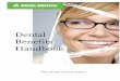 Dental Benefits Handbook - bellefourcheschools.org · - Pre-formed or stainless steel restorations ... COBRA or Consolidated Omnibus Budget Reconciliation Act is a law ... (regardless
