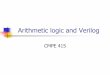 Arithmetic logic and Verilog - Department of Computer ... tinoosh/cmpe415/slides/...Verilog Array Multiplier