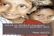 the Foundation activity report 2010 - Hear the World ... · Hear the World Foundation activity report 2010 . ... · wearing a hearing aid is no longer taboo, and ... IBAN: CH12 0023