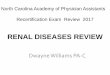 RENAL DISEASES REVIEW - NCAPAncapa.org/wp-content/uploads/2017/02/Renal-Review.pdf · RENAL DISEASES REVIEW . ... NEPHROTIC SYNDROME DIAGNOSIS 1.24h urine protein collection of >3.5g/d