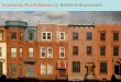 Economic Revitalization inBedford-Stuyvesant · Site Selection Process 34.5% of Bedford -Stuyvesant residents lived in poverty 18% were unemployed Median income was $25,000 Median