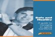 Safe and Healthy - WorkSafe Tasmaniaworksafe.tas.gov.au/__data/assets/pdf_file/0003/283782/BetterWork... · Safe and Healthy: A guide to managing an ageing workforce outlines how