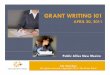 GRANT WRITING I01 - The Grant Plant, Inc. New Mexico · Grant Writing as a Fundraising Method ... Writing the grant is just part of the process ... e.g. Grant Writing for Dummies,