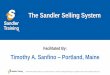 The Sandler Selling System - certainteed.com · S Sandler Training (with design) is a registered service mark of Sandler Systems, Inc. When the Customer Controls the Buying Process