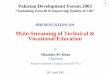 Main Streaming of Technical & Vocational Educationsiteresources.worldbank.org/.../Session-V-Sikandar.pdf · PRESENTATION ON Main Streaming of Technical & Vocational Education by Sikandar
