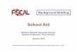 School Aid Budget Briefing - FY 2015-16 - Michigan€¦ · School Aid: Gross Appropriations $13,008 $12,898 $13,260 $12,737 $12,982 $12,747 $12,912 $13,322 $13,674 $13,901 FY 2007