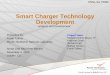 Smart Charger Technology Development 2010 Peer Review - Smart Charger... · • Assure that EVs/PHEVs will not create new peaks (locally or regionally) or electricity prices will