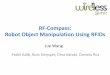 RF-Compass: Robot Object Manipulation Using RFIDsfadel/slides/RFCompass-slides.pdf · RF-Compass: Robot Object Manipulation Using RFIDs Fadel Adib, Ross Knepper, Dina Katabi, Daniela