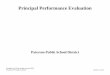 Principal Performance Evaluation - paterson.k12.nj.uspaterson.k12.nj.us/11_pages/EE4NJ/Principal evaluation rubric... · prin c ipal fails to r einf orce Dis tri Beliefs. ... but