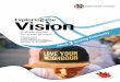 Exploring theVision - ucavictas.org.au · John 13:34-35 I give you a new commandment, that you 34 love one another. Just as I have loved you, you also should love one another. By